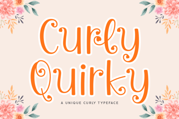 Curly Quirky Font: A Playful Display Typeface for Small Business Branding