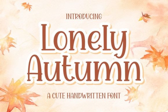 Lonely Autumn: A Display Font That Elevates Brand Identity with Warmth and Personality