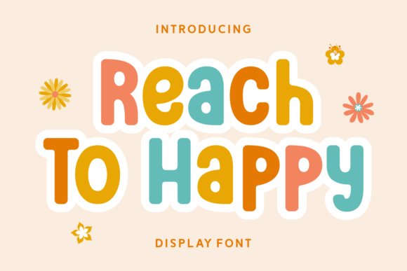 Reach to Happy: A Cheerful Display Font for Branding Projects